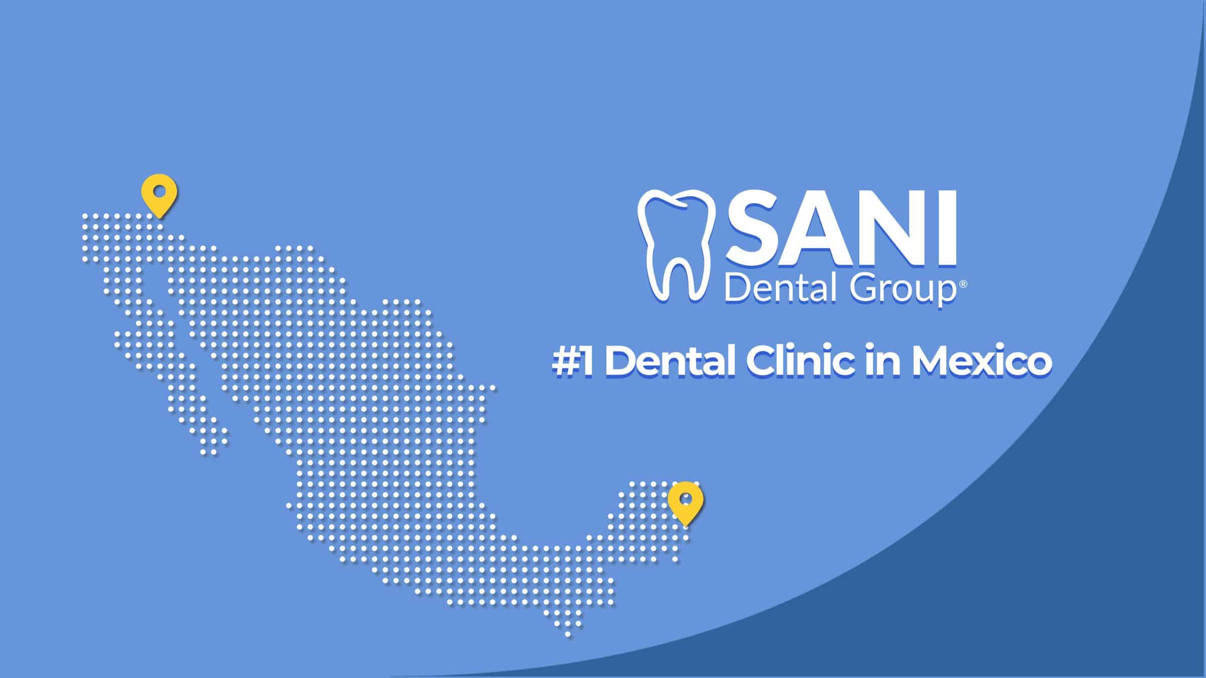 Sani Dental Clinic in Mexico